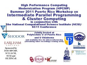 High Performance Computing Modernization Program HPCMP Summer 2011