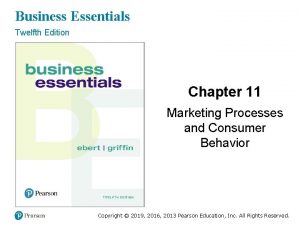 Business Essentials Twelfth Edition Chapter 11 Marketing Processes