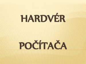 HARDVR POTAA OBSAH v Hardvr v Pota v