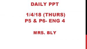 DAILY PPT 1418 THURS P 5 P 6