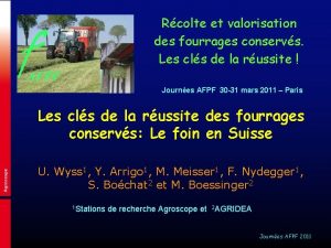 Rcolte et valorisation des fourrages conservs Les cls