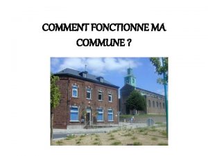 COMMENT FONCTIONNE MA COMMUNE PLAN 1 LE COLLEGE