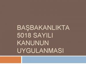 BABAKANLIKTA 5018 SAYILI KANUNUN UYGULANMASI Babakan 3056Md 4