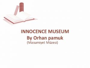 INNOCENCE MUSEUM By Orhan pamuk Masumiyet Mzesi It