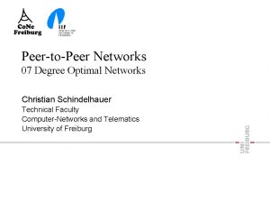 PeertoPeer Networks 07 Degree Optimal Networks Christian Schindelhauer