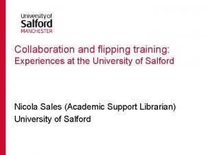 Collaboration and flipping training Experiences at the University