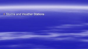 Storms and Weather Stations Hurricane vs Tornado https