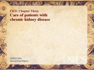 CKD Chapter Three Care of patients with chronic