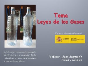 Tema Leyes de los Gases Recursos subvencionados por