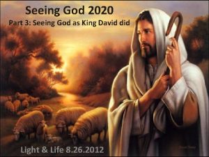 Seeing God 2020 Part 3 Seeing God as