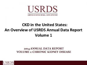 CKD in the United States An Overview of