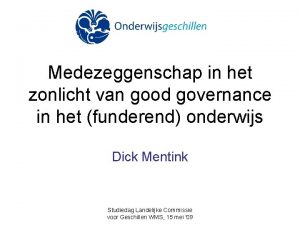 Medezeggenschap in het zonlicht van good governance in