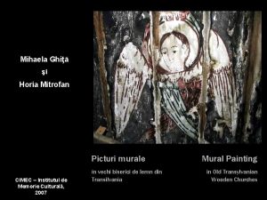 Mihaela Ghi i Horia Mitrofan Picturi murale CIMEC