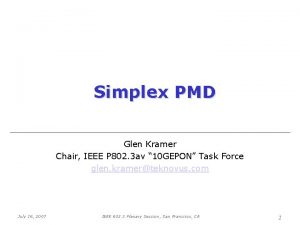 Simplex PMD Glen Kramer Chair IEEE P 802