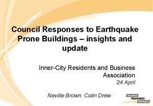 Council Responses to Earthquake Prone Buildings insights and