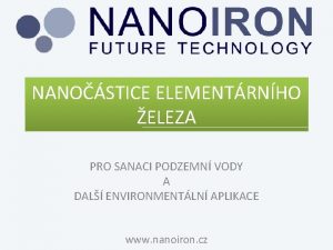 NANOSTICE ELEMENTRNHO ELEZA PRO SANACI PODZEMN VODY A