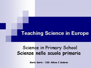 Teaching Science in Europe Science in Primary School