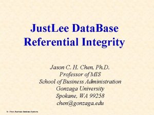 Just Lee Data Base Referential Integrity Jason C