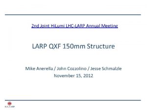 2 nd Joint Hi Lumi LHCLARP Annual Meeting