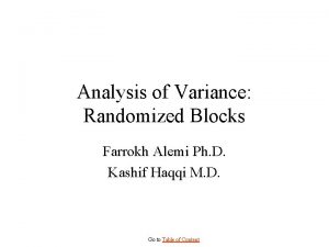 Analysis of Variance Randomized Blocks Farrokh Alemi Ph