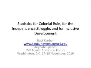 Statistics for Colonial Rule for the Independence Struggle