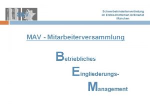 SBV Schwerbehindertenvertretung im Erzbischflichen Ordinariat Mnchen MAV Mitarbeiterversammlung