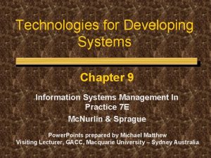 Technologies for Developing Systems Chapter 9 Information Systems