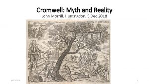 Cromwell Myth and Reality John Morrill Huntingdon 5