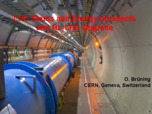 LHC Status and Energy prospects and HLLHC Upgrade