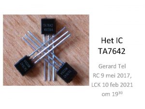 Het IC TA 7642 Gerard Tel RC 9