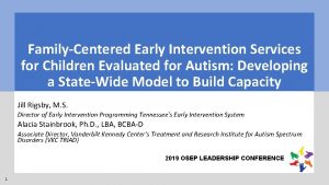 FamilyCentered Early Intervention Services for Children Evaluated for