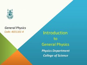 General Physics Code 4031101 4 Introduction to General