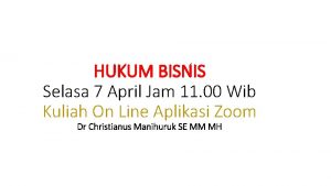 HUKUM BISNIS Selasa 7 April Jam 11 00