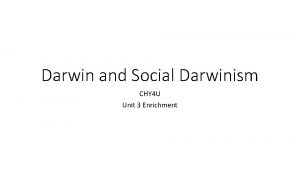 Darwin and Social Darwinism CHY 4 U Unit