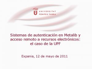 Sistemas de autenticacin en Metalib y acceso remoto