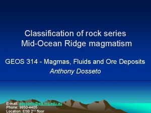 Classification of rock series MidOcean Ridge magmatism GEOS