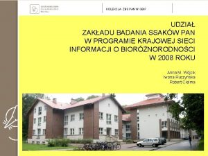 KOLEKCJA ZBS PAN W GBIF UDZIA ZAKADU BADANIA