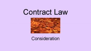 Contract Law Consideration Core Reading Textbook Koffman and