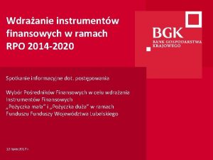 Wdraanie instrumentw finansowych w ramach RPO 2014 2020