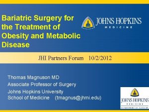 Bariatric Surgery for the Treatment of Obesity and