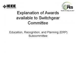 Explanation of Awards available to Switchgear Committee Education