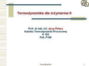 Termodynamika dla inynierw 8 Prof dr hab in