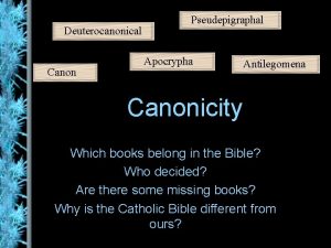 Deuterocanonical Canon Pseudepigraphal Apocrypha Antilegomena Canonicity Which books
