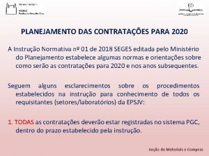 PLANEJAMENTO DAS CONTRATAES PARA 2020 A Instruo Normativa