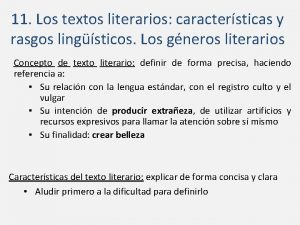 11 Los textos literarios caractersticas y rasgos lingsticos