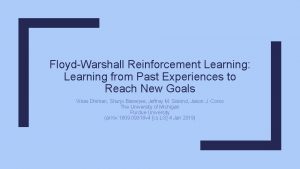 FloydWarshall Reinforcement Learning Learning from Past Experiences to