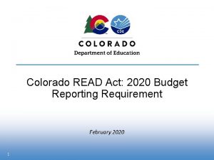 Colorado READ Act 2020 Budget Reporting Requirement February