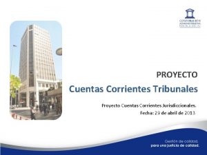 PROYECTO Cuentas Corrientes Tribunales Proyecto Cuentas Corrientes Jurisdiccionales