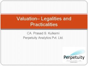 Valuation Legalities and Practicalities CA Prasad S Kulkarni