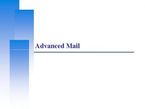 Advanced Mail Computer Center CS NCTU Introduction q